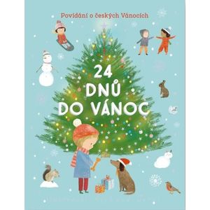 24 dnů do Vánoc - Povídání o českých Vánocích obraz