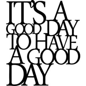 Černá nástěnná dekorace Wallity Good Day obraz