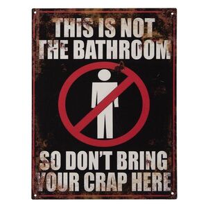 Nástěnná kovová cedule Is Not Bathroom - 25*33 cm 6Y4372 obraz