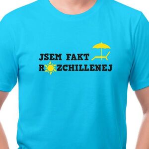 Tričko Jsem rozchillenej, M obraz