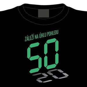 Tričko k 50. narozeninám: záleží na úhlu pohledu, L obraz